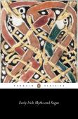 Early Irish Myths And Sagas