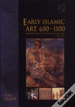 Early Islamic Art, 650â€“1100