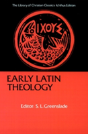 Early Latin Theology - Preview