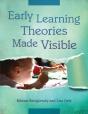 Early Learning Theories Made Visible - Preview