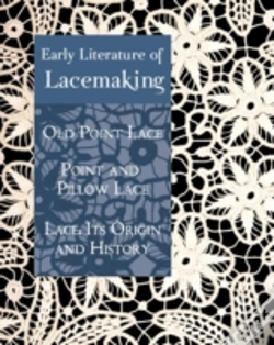 Capa do artigo Early Literature Of Lacemaking: Old Poi,