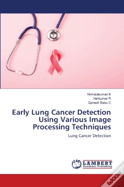 Capa do artigo Early Lung Cancer Detection Using Various Image Processing Techniques