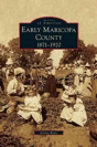 Early Maricopa County - Preview
