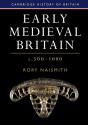 Early Medieval Britain, C. 500â€“1000 - Preview