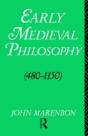 Early Medieval Philosophy 480-1150 - Preview