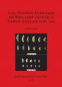 Early Microlithic Technologies And Behavioural Variability In Southern Africa And South Asia - Preview