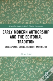 Early Modern Authorship And The Editorial Tradition
