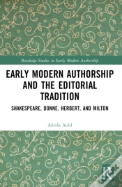 Capa do artigo Early Modern Authorship And The Editorial Tradition