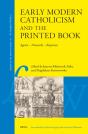 Early Modern Catholicism And The Printed Book - Preview