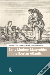 Capa do artigo Early Modern Maternities In The Iberian Atlantic