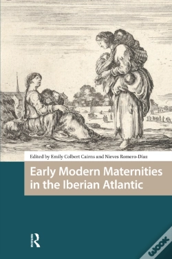 Capa do artigo Early Modern Maternities In The Iberian Atlantic