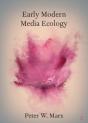 Early Modern Media Ecology - Preview