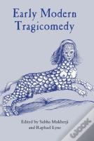 Early Modern Tragicomedy