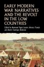 Early Modern War Narratives And The Revolt In The Low Countries - Preview