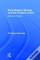 Early Modern Women And The Problem Of Evil