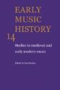 Early Music History: Volume 14 - Preview