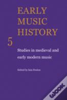 Early Music History: Volume 5
