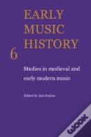 Early Music History: Volume 6