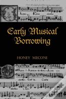 Early Musical Borrowing