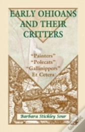 Early Ohioans And Their Critters: 