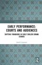 Early Performance: Courts And Audiences - Preview