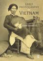 Early Photography In Vietnam - Preview
