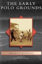 Early Polo Grounds - Preview