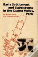 Early Settlement And Subsistence In The Casma Valley, Peru