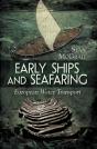 Early Ships And Seafaring: Water Transport Within Europe - Preview