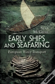 Capa do artigo Early Ships And Seafaring: Water Transport Within Europe