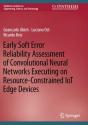 Early Soft Error Reliability Assessment Of Convolutional Neural Networks Executing On Resource-Constrained Iot Edge Devices - Preview