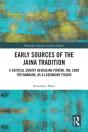 Early Sources Of The Jaina Tradition - Preview