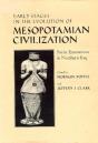 Early Stages In The Evolution Of Mesopotamian Civilization - Preview