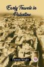 Early Travels In Palestine - Preview
