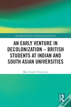 Capa do artigo Early Venture In Decolonization - British Students At Indian And South Asian Universities