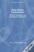 Early Women Psychoanalysts