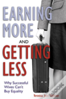 Earning More And Getting Less