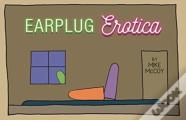Earplug Erotica