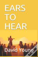 Ears To Hear
