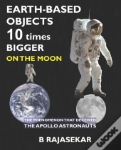 Earth-Based Objects 10 Times Bigger On The Moon