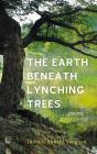 Earth Beneath Lynching Trees - Preview