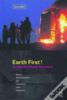 Earth First! And The Anti-Roads Movement