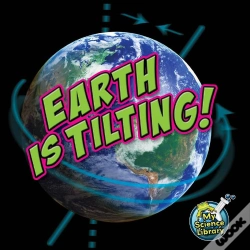 Capa do artigo Earth Is Tilting!