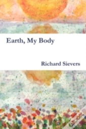 Earth, My Body