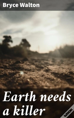 Capa do artigo Earth Needs A Killer