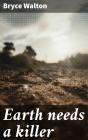 Earth Needs A Killer - Preview