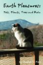 Earth Pleasures: Pets, Plants, Trees And - Preview