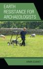 Earth Resistance For Archaeologists - Preview