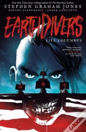 Capa do artigo Earthdivers, Vol. 1: Kill Columbus