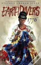 Earthdivers, Vol. 3: 1776